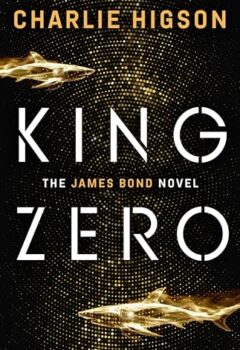 King Zero: The James Bond Novel