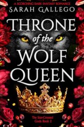 Throne Of The Wolf Queen (The Star-Crossed Gods #2)