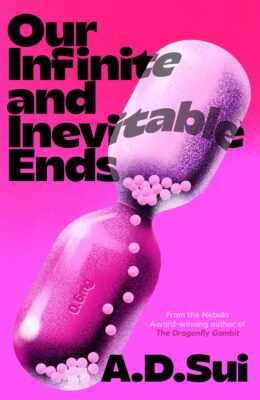 Our Infinite And Inevitable Ends