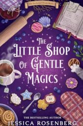 The Little Shop Of Gentle Magics (The Enchanted Thistle #1)