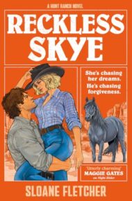 Reckless Skye (Hunt Ranch #3)