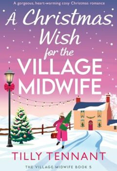 A Christmas Wish For The Village Midwife