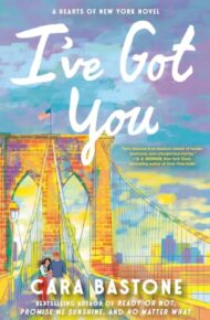 I’ve Got You (Hearts Of New York #4)