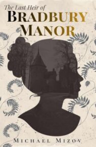 The Last Heir Of Bradbury Manor