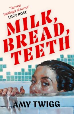 Milk, Bread, Teeth