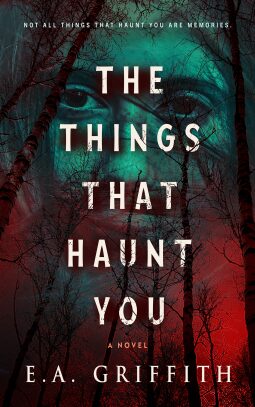 The Things That Haunt You
