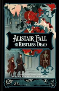 Alistair Fall And The Restless Dead