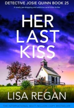 Her Last Kiss (Detective Josie Quinn #25)