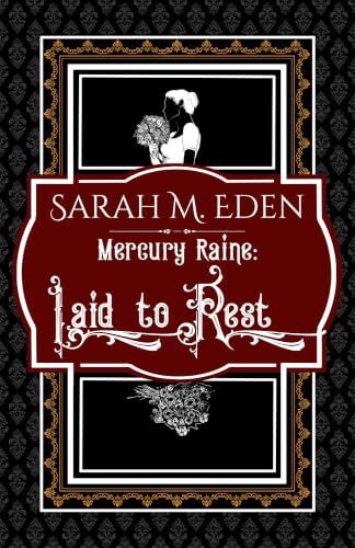 Laid To Rest (Mercury Raine #6)