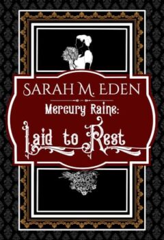 Laid To Rest (Mercury Raine #6)