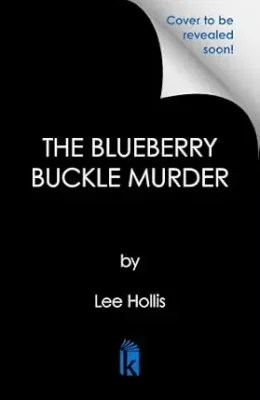 The Blueberry Buckle Murder (Downeast Maine Mystery #2)