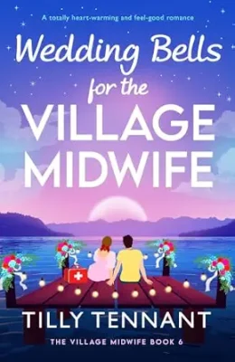 Wedding Bells for the Village Midwife (The Village Midwife #6)