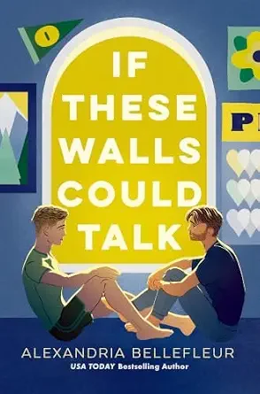 If These Walls Could Talk