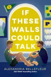 If These Walls Could Talk