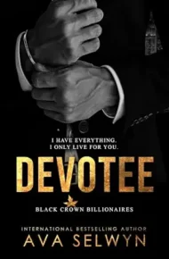 Devotee (Black Crown Billionaires #2)