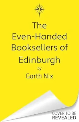 The Even-Handed Booksellers of Edinburgh (Left-Handed Booksellers of London #3)