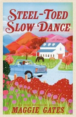 Steel-Toed Slow Dance (Wilder Estate #2)