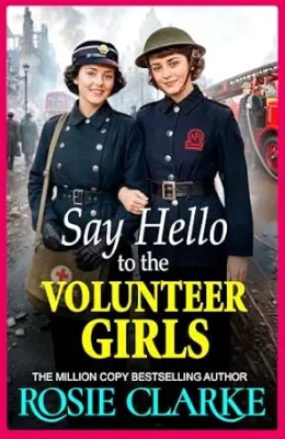 Say Hello to the Volunteer Girls (Volunteer Girls #1)