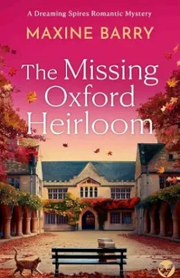 The Missing Oxford Heirloom (Dreaming Spires Romantic Mysteries #3)