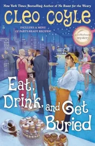 Eat, Drink, and Get Buried (Coffeehouse Mystery #22)