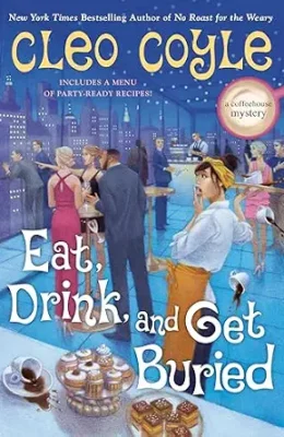 Eat, Drink, and Get Buried (Coffeehouse Mystery #22)