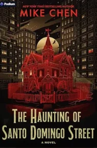 The Haunting of Santo Domingo Street