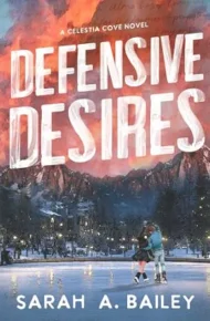 Defensive Desires (Celestia Cove #3)