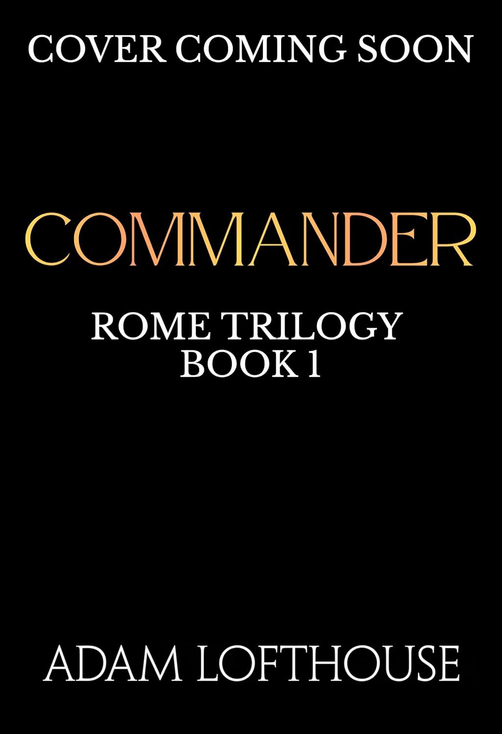 Commander (Rome Trilogy #1)