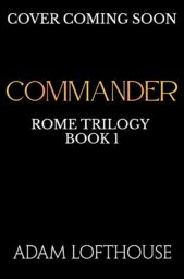 Commander (Rome Trilogy #1)
