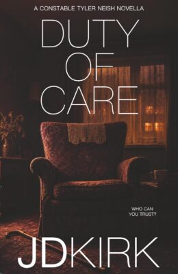 Duty of Care (Constable Tyler Neish #2)
