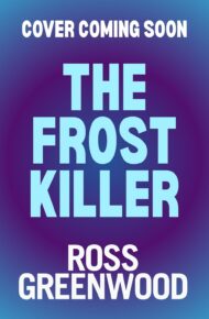 The Frost Killer (The DI Barton Investigations #9)