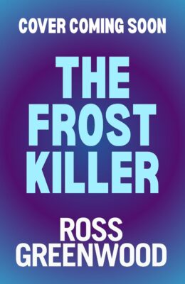 The Frost Killer (The DI Barton Investigations #9)