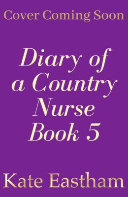 Diary of a Country Nurse Book 5