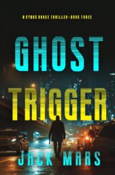 Ghost Trigger (Cyrus Drake #3)