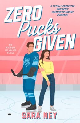 Zero Pucks Given (Michigan Ice Wolves #2)