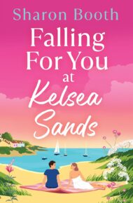 Falling For You at Kelsea Sands (Kelsea Sands #2)
