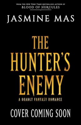 The Hunter’s Enemy (Unsurvivable Love Duet #2)