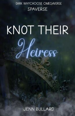 Knot Their Heiress (Spaverse #2)