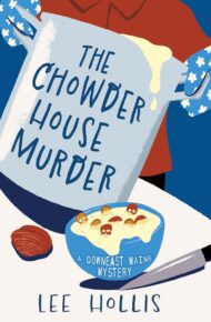 The Chowder House Murder (Downeast Maine Mystery #1)