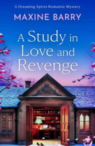 A Study in Love and Revenge (Dreaming Spires Romantic Mysteries #2)