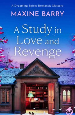 A Study in Love and Revenge (Dreaming Spires Romantic Mysteries #2)