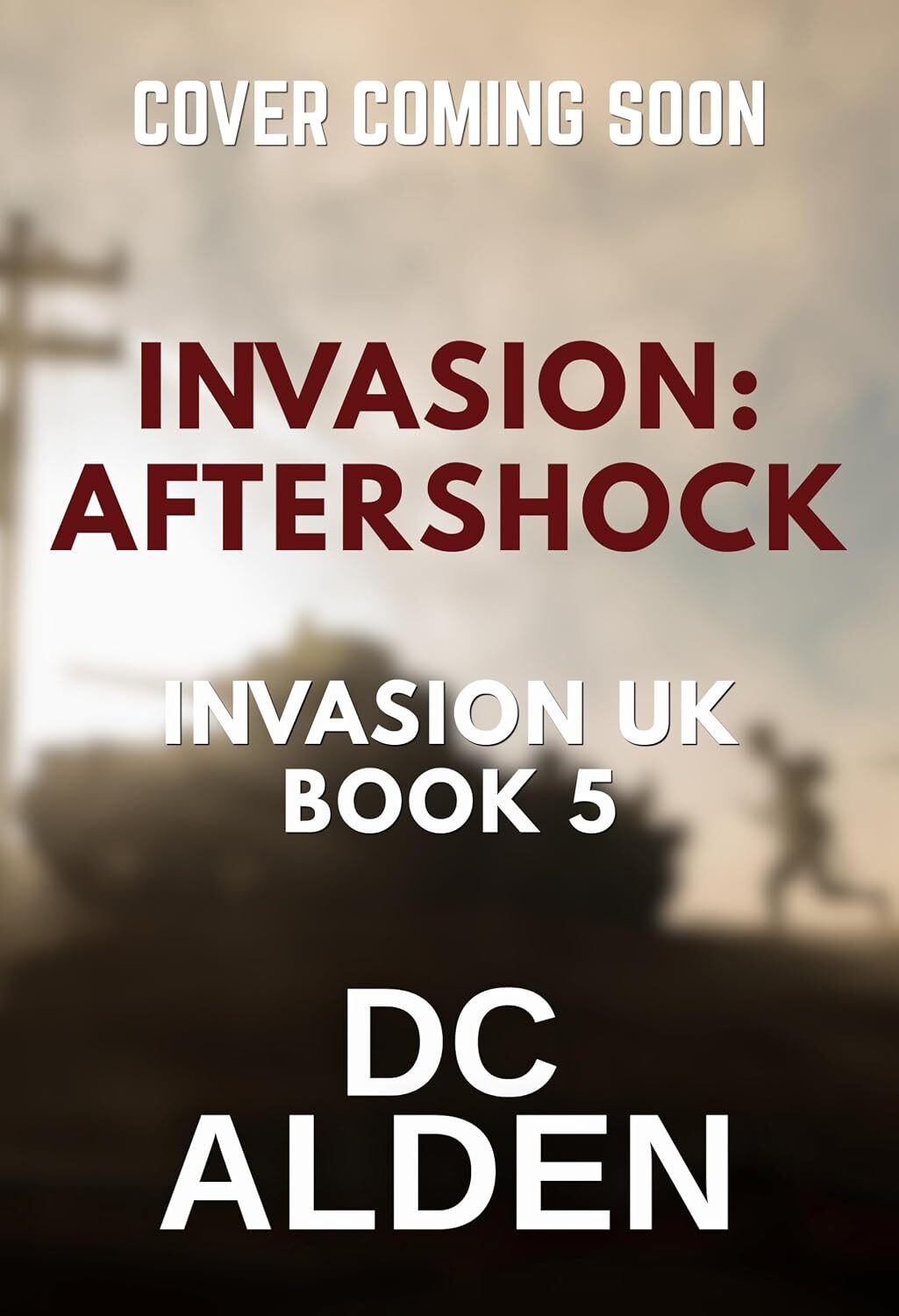Invasion: Aftershock (Invasion UK #5)