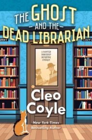 The Ghost and the Dead Librarian (Haunted Bookshop Detective Mystery #1)