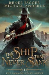 The Ship that Never Sank (Para-Military Agent #1)
