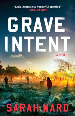 Grave Intent (Carla James Crime Thrillers #3)