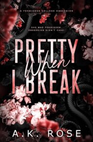 Pretty When I Break