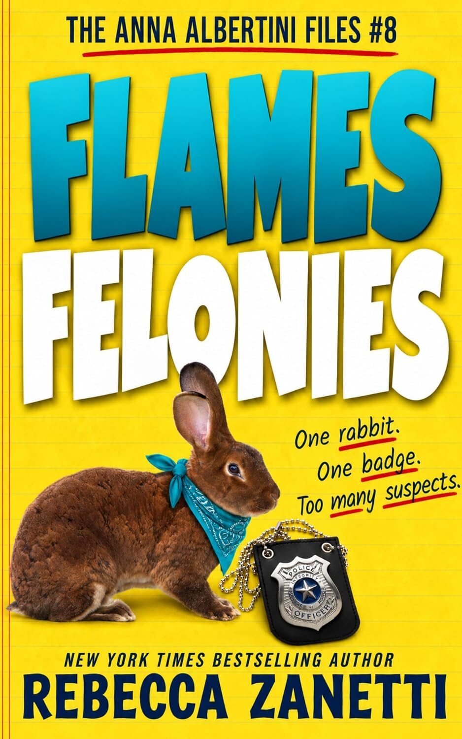 Flames and Felonies (Anna Albertini Files #8)