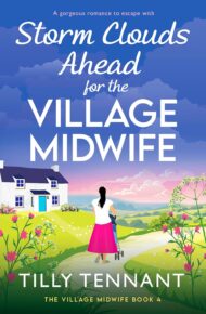 Storm Clouds Ahead for the Village Midwife (The Village Midwife #4)