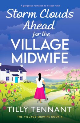 Storm Clouds Ahead for the Village Midwife (The Village Midwife #4)
