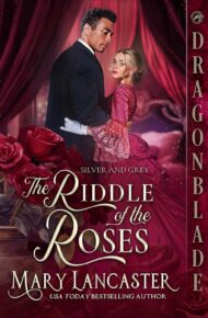 The Riddle of the Roses (Silver and Grey #8)